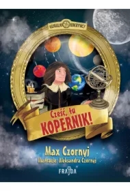 Cześć, tu Kopernik!