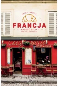 Francja. Radość życia