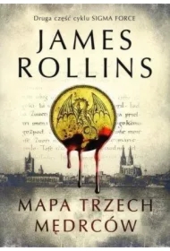 Mapa trzech mędrców. Sigma Force. Tom 2