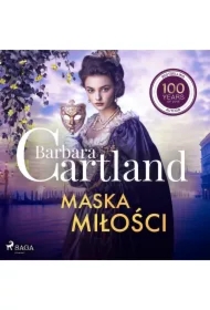 Maska miłości &ndash; Ponadczasowe historie miłosne Barbary Cartland