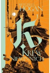 Krew niewinnych. Cykl Hierarchia Magii. Tom 2