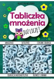 Tabliczka mnożenia. Już liczę!