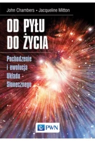 Od pyłu do życia. Pochodzenie i ewolucja Układu..