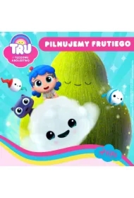 Tru i Tęczowe Królestwo: Pilnujemy Frutiego