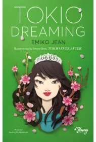 Tokio Dreaming. Tokio Ever After. Tom 2