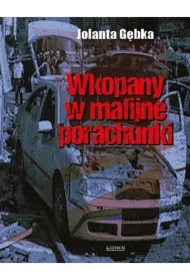 Wkopany w mafijne porachunki