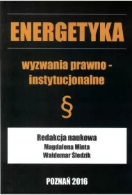 Energetyka wyzwania prawno - instytucjonalne (br)
