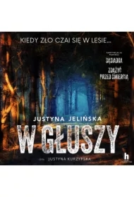W głuszy
