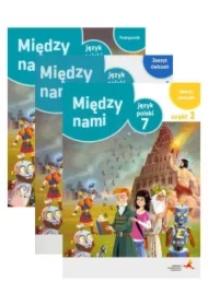 Pakiet Między nami. Język polski 7. Podręcznik i Zeszyt ćwiczeń. Części 1-2 (Wersja A)