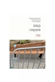 Izolacja i zmęczenie. Listy