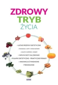 Zdrowy tryb życia. Innowacje żywieniowe...