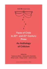 Faces of Crisis in 20th- and 21st- Century Prose
