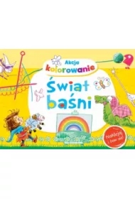 Akcja kolorowanie. Świat baśni. Naklejaj i baw się!