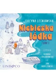Niebieska łódka. Tom 1 Przygód Julii i Zygiego
