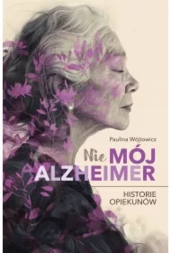 (Nie)mój alzheimer