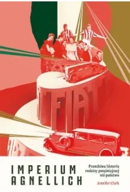 Imperium Agnellich. Prawdziwa historia rodziny potężniejszej niż państwo