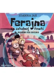 Ferajna ze szkolnej ławki. Przygody psa Gryzaka