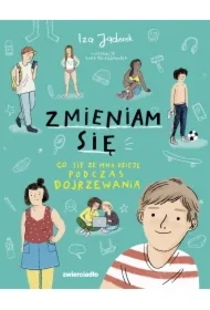 Zmieniam się. Co się dzieje podczas dojrzewania