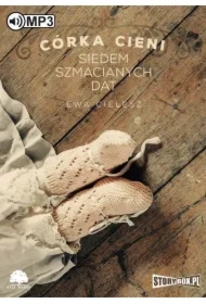 Córka cieni. Siedem szmacianych dat