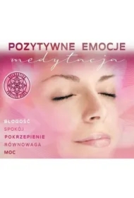 Pozytywne Emocje: Medytacja.