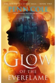 Glow of the Everflame. The Kindred's Curse Saga. Book 2