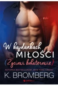 W kajdankach miłości. Życiowi bohaterowie. Tom 1