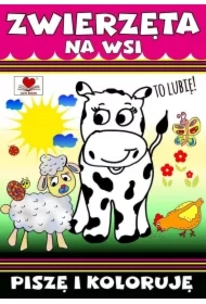Zwierzęta na wsi. Poznaję i koloruję