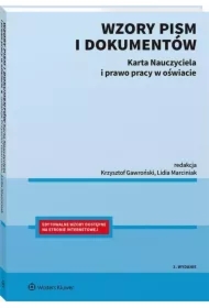 Wzory pism i dokumentów. Karta Nauczyciela i prawo pracy w oświacie
