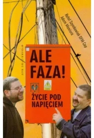Ale faza! Życie pod napięciem