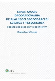 Nowe zasady opodatkowania działalności gospodarczej lekarzy i pielęgniarek