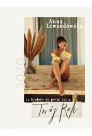 Kalendarz 2020. Twój rok. 12 kroków do pełni życia