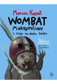 Wombat Maksymilian i misja na dachu świata