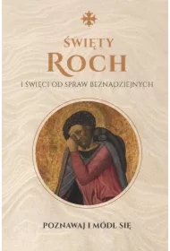 Święty Roch i święci od spraw beznadziejnych