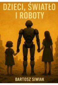 Dzieci, Światło i Roboty