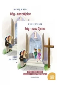 Pakiet: Bóg - nasz Ojciec 1. Podręcznik i zeszyt ćwiczeń do religii dla klasy 1 szkoły podstawowej