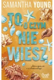 To, o czym nie wiesz