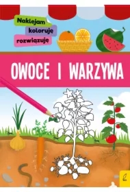 Naklejam, koloruję, rozwiązuję. Owoce i warzywa