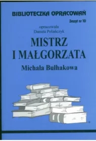 Mistrz i Małgorzata. Biblioteczka opracowań. Zeszyt nr 10
