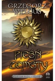 Pieśń zemsty. Ostrze Erkal. Tom 2