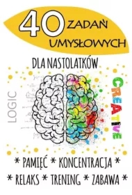 40 zadań umysłowych dla nastolatków