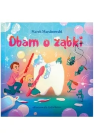 Dbam o ząbki