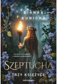 Szeptucha. Trzy księżyce