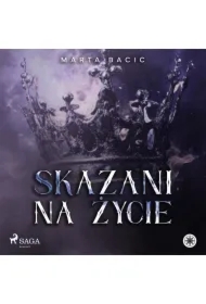 Skazani na życie