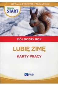 Pewny start. Mój dobry rok. Lubię zimę. Karty pracy