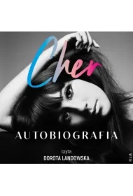 Cher. Autobiografia. Część 1