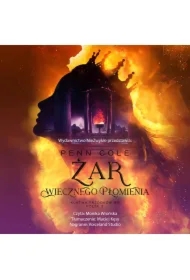 Żar Wiecznego Płomienia. Część 2. Klątwa Przodków. Tom 3