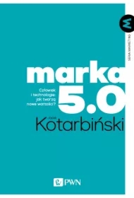 MARKA 5.0. Człowiek i technologie