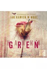 Jak kamień w wodę. Polowanie na Pliszkę. Tom 1