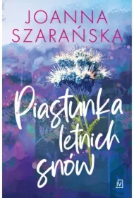 Piastunka letnich snów. Leśne pejzaże. Tom 2