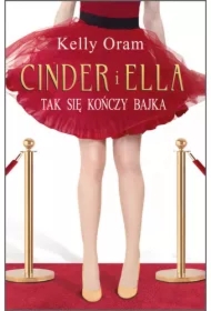 Cinder i Ella. Tak się kończy bajka